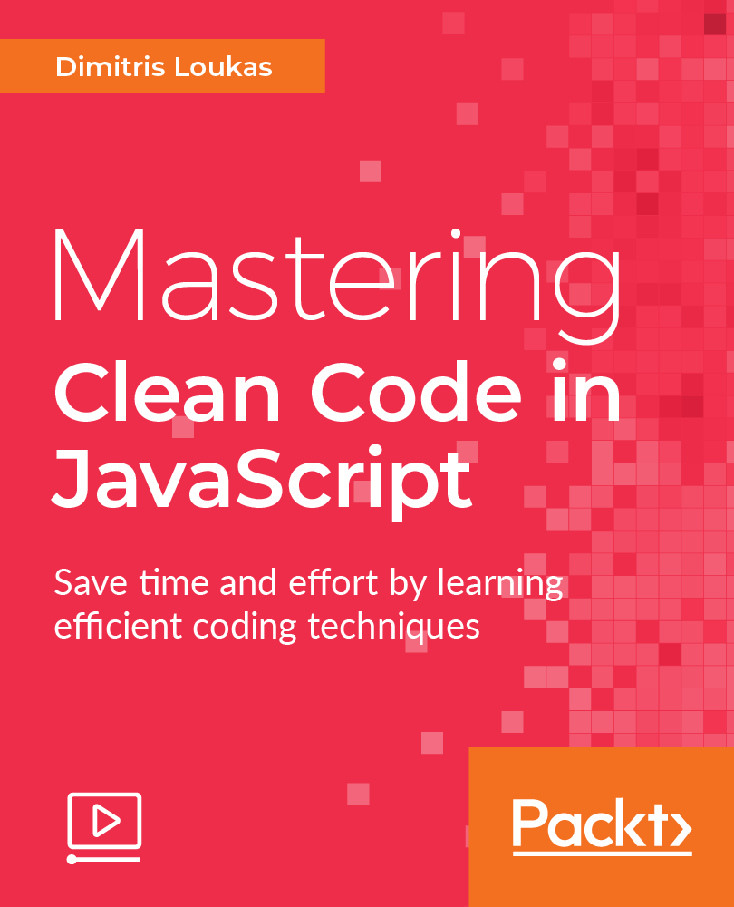 [Packtpub] Mastering Clean Code in JavaScript
