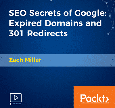 [Packtpub] SEO Secrets of Google Expired Domains and 301 Redirects