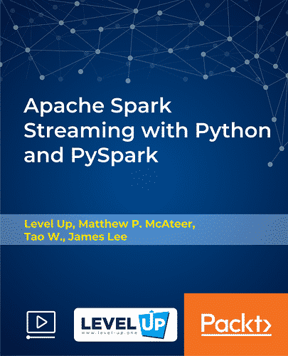 [Packtpub] Apache Spark Streaming with Python and PySpark