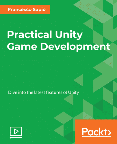 [Packtpub] Practical Unity Game Development
