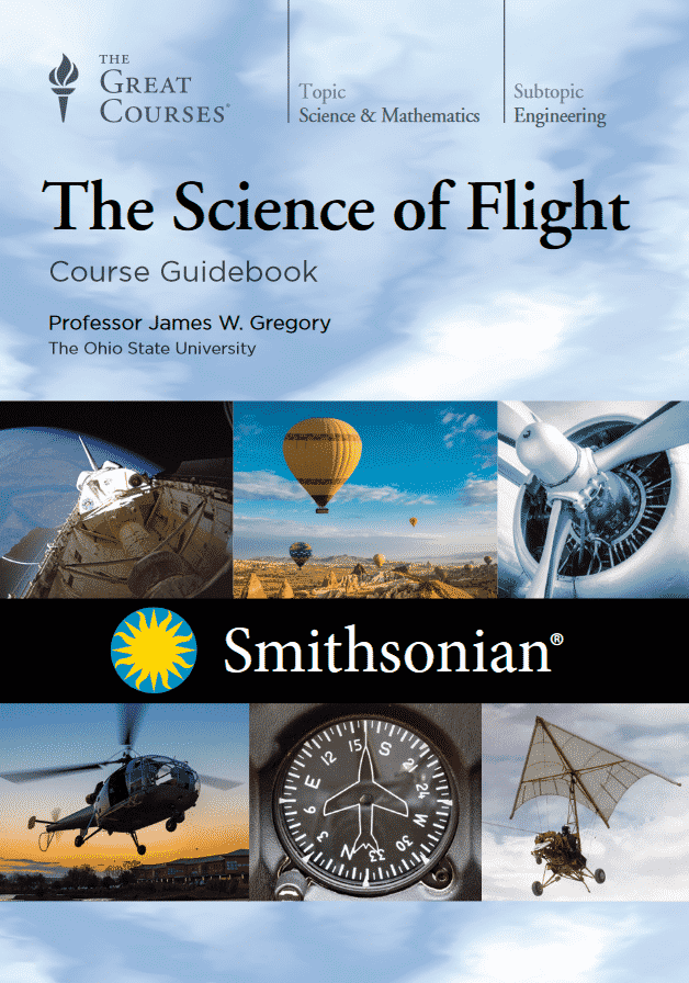 [The Great Courses] The Science of Flight