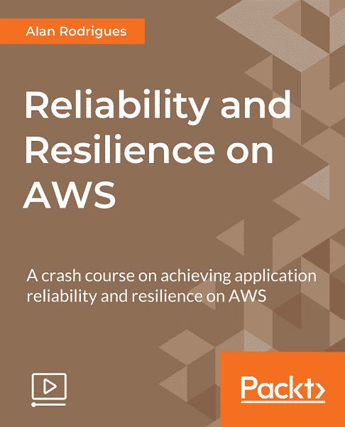 [Packtpub] Reliability and Resilience on AWS