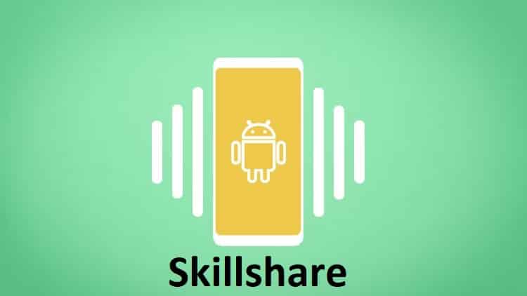 [Skillshare] Android - Make a Professional Dictionary App from Scratch
