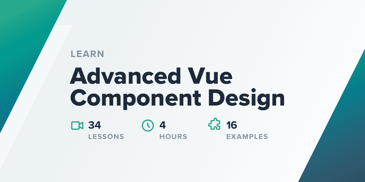 [Adamwathan] Advanced Vue Component Design