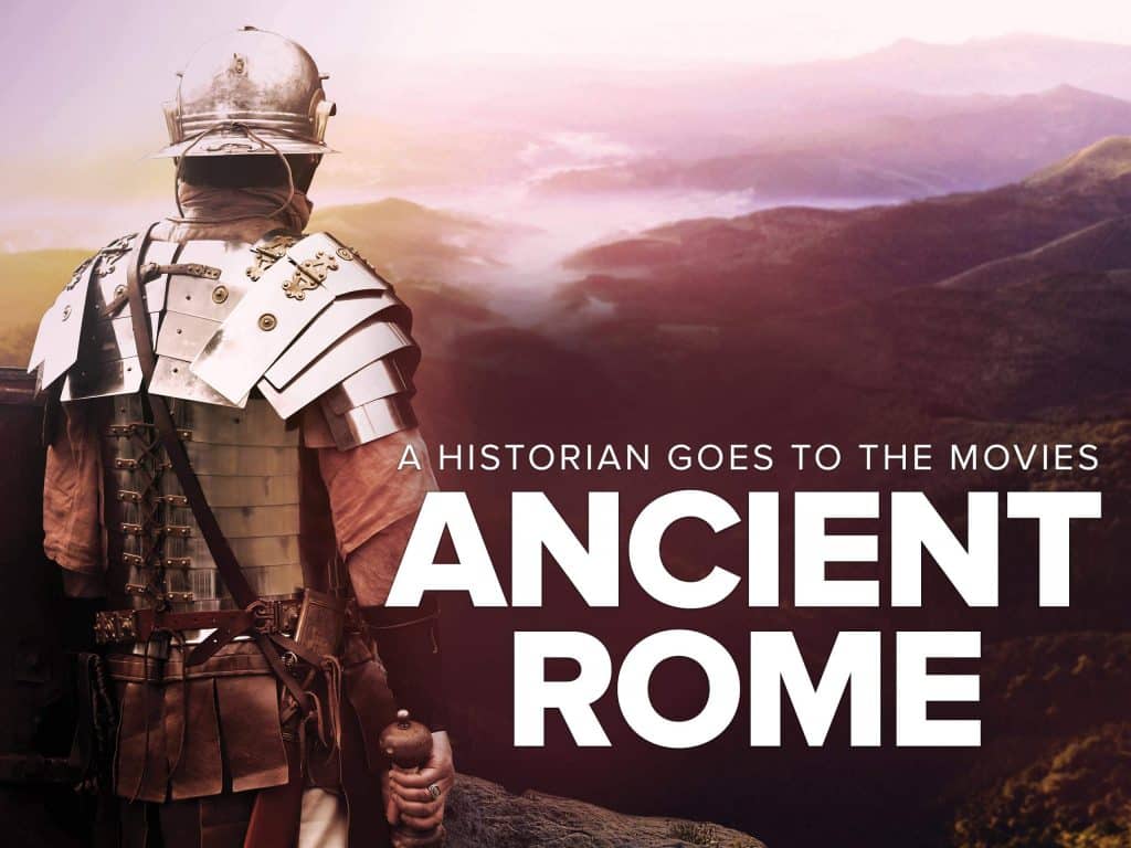[The Great Courses] A Historian Goes to the Movies: Ancient Rome