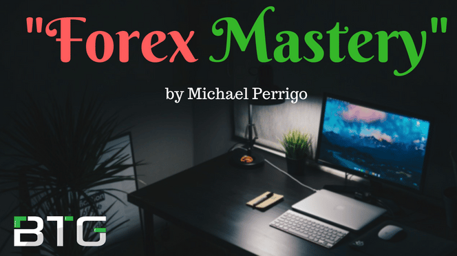[Teachable] Forex Mastery By Michael Perrigo