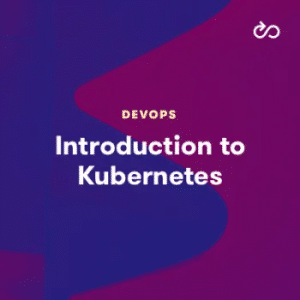 [A Cloud Guru] Introduction To Kubernetes
