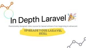 [In Depth Laravel] Become professional laravel developer 