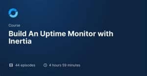 [Codecourse] Build An Uptime Monitor with Inertia